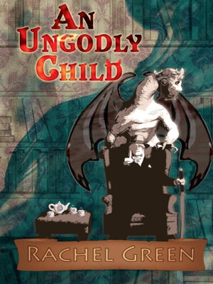 cover image of An Ungodly Child